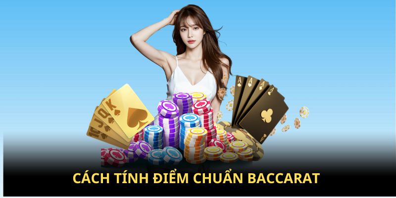 Cách tính điểm Baccarat Kubet77